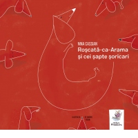 Roscata-ca-Arama si cei sapte soricari
