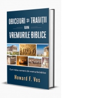 Obiceiuri si traditii din vremurile biblice