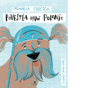 Coperta Carte Povestea unui polonic