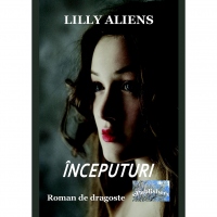 Inceputuri. Roman de dragoste