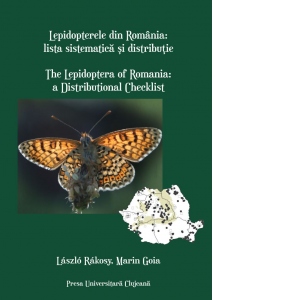 Lepidopterele din Romania: lista sistematica si distributie / The Lepidoptera of Romania: a Distributional Checklist