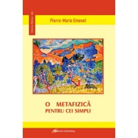 O metafizica pentru cei simpli