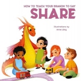 How to Teach Your Dragon to Say Share