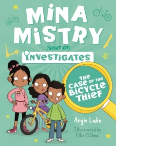 Mina Mistry Investigates. The Case of the Bicycle Thief