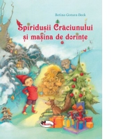 Spiridusii Craciunului si masina de dorinte