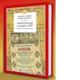 Antim Ivireanul. Evanghelie, 1697. Editie critica si studiu filologico-lingvistic