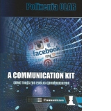 A communication kit. Some tools for public communication