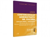 Legea contenciosului administrativ nr. 554/2004, legislatie conexa si jurisprudenta. Editie tiparita pe hartie alba: noiembrie 2021