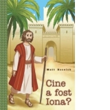 Cine a fost Iona?