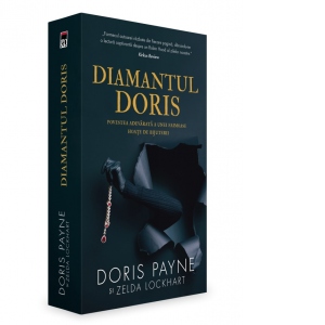 Diamantul Doris. Povestea adevarata a unei faimoase hoate de bijuterii