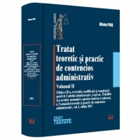 Tratat teoretic si practic de contencios administrativ. Volumul II. Editia a II-a, revizuita