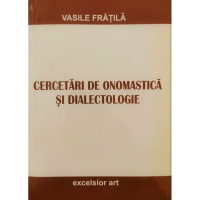 Cercetari de onomastica si dialectologie
