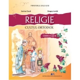 Religie. Cultul ortodox. Manual pentru clasa a III-a