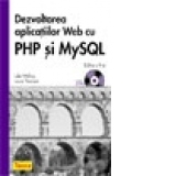 Dezvoltarea aplicatiilor WEB cu PHP si MySQL, Editia a II-a (+CD)