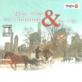 Magic Songs for Christmas & the City (3 cd)