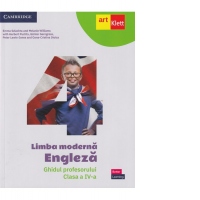 Limba moderna Engleza. Ghidul profesorului. Clasa a IV-a