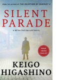 Silent Parade. A detective Galileo novel