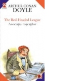 THE RED-HEADED LEAGUE / ASOCIATIA ROSCATILOR