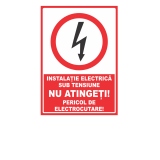 Indicator autocolant Instalatie Electrica sub Tensiune. Nu Atingeti! Pericol de Electrocutare, A5