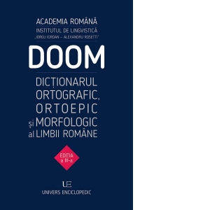 DOOM 3 – Dictionarul Ortografic, Ortoepic si Morfologic al Limbii Romane (editia a III-a) Carte Școlară