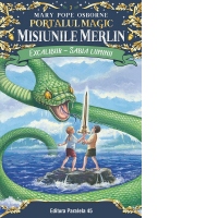 Excalibur - Sabia luminii. Portalul Magic. Misiunile Merlin nr. 3