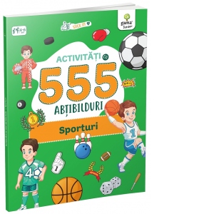 Sporturi. 555 activitati si abtibilduri
