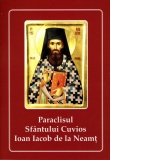 Paraclisul Sfantului Cuvios Ioan Iacob de la Neamt