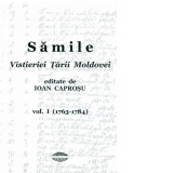 Samile Vistieriei Tarii Moldovei, volumul I (1763-1784)