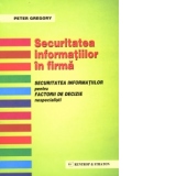 Securitatea informatiilor in firma - securitatea informatiilor pentru factorii de decizie nespecialisti (format A4)