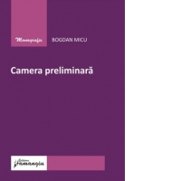 Camera preliminara