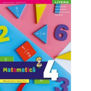 Matematica. Manual Pentru Clasa A Iv-a