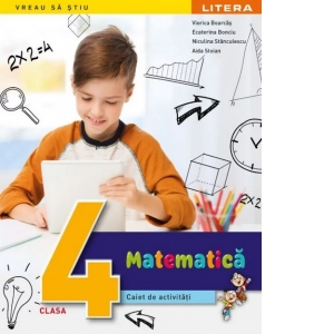 Matematica. Caiet de activitati. Clasa a IV-a activitati poza bestsellers.ro