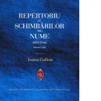 Repertoriu al schimbarilor de nume (1895-1946). Volumul I (A-K)