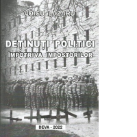 Detinuti politici impotriva impostorilor