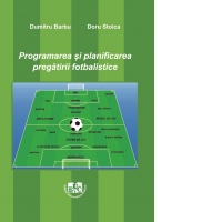 Programarea si planificarea pregatirii fotbalistice