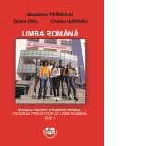 Limba romana. Manual pentru studenti straini. Program pregatitor de limba romana, semestrul I