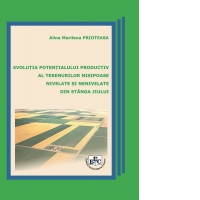 Evolutia potentialului productiv al terenurilor nisipoase nivelate si nenivelate din stanga Jiului