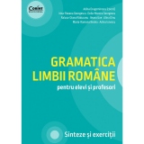 Gramatica limbii romane pentru elevi si profesori. Sinteze si exercitii