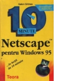Netscape pentru Windows 95...in lectii de 10 minute