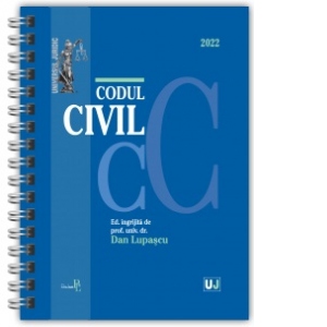 Codul civil, ianuarie 2022, editie spiralata, tiparita pe hartie alba