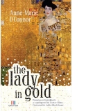 The Lady in Gold. Povestea extraordinara a capodoperei lui Gustav Klimt, Portretul lui Adele Bloch-Bauer