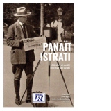 Panait Istrati, litterature et societe /Panait Istrati. Literature and society