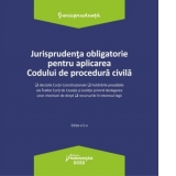 Jurisprudenta obligatorie pentru aplicarea Codului de procedura civila. Actualizata 3 ianuarie 2022