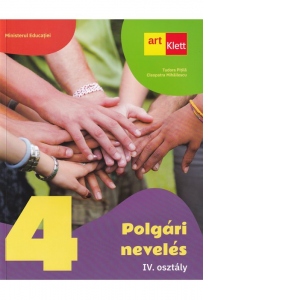 Polgari neveles IV. osztaly. Clasa a IV-a (Manual de educatie civica in limba maghiara)