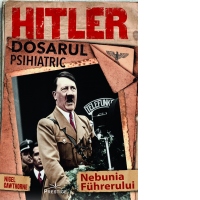 Hitler, dosarul psihiatric