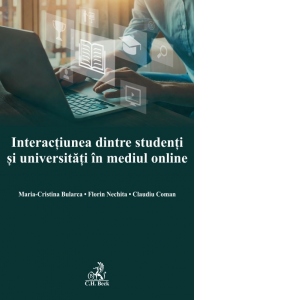 Interactiunea dintre studenti si universitati in mediul online