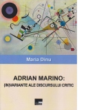 Adrian Marino: (in)variante ale discursului critic