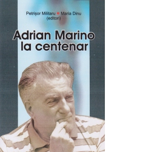 Adrian Marino la centenar