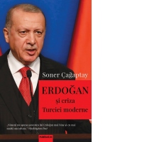 Erdogan si criza Turciei moderne