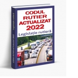 Codul rutier actualizat 2022. Legislatie rutiera